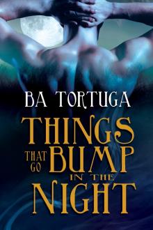 Things that Go Bump in the Night Read online