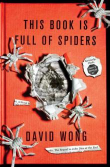 This Book Is Full of Spiders: Seriously, Dude, Don't Touch It Read online