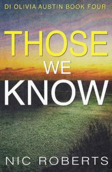 Those We Know (DI Olivia Austin Book 4) Read online