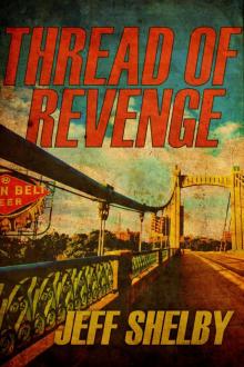 Thread of Revenge (The Joe Tyler Series, #6) Read online