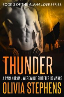 Thunder (Alpha Love - a Paranormal Werewolf Shifter Romance Book 3) Read online
