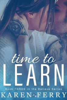 Time To Learn (Believe Book 3) Read online