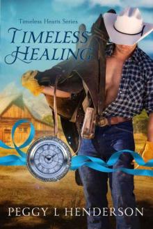 Timeless Healing (Timeless Hearts Book 4) Read online