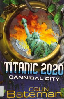 Titanic 2020: Cannibal City t2-2 Read online