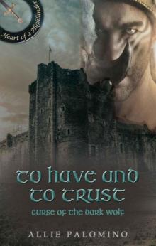 To Have and to Trust (Heart of a Highlander Collection Book 1)