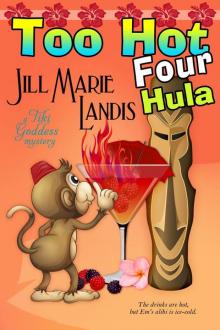 Too Hot Four Hula: 4 (The Tiki Goddess Mystery Series) Read online