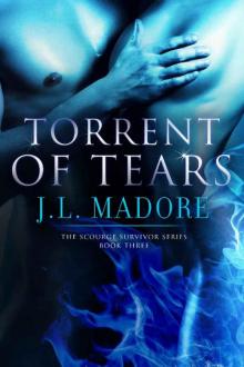 Torrent of Tears (Scourge Survivor Series Book 3) Read online