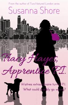Tracy Hayes, Apprentice P.I. (P.I. Tracy Hayes 1) Read online
