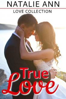 True Love (Love Collection Book 2)