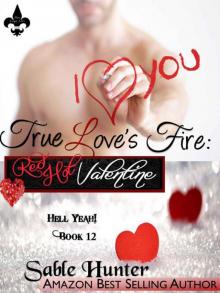 True Love's Fire: A Red Hot Valentine Story (Hell Yeah!) Read online