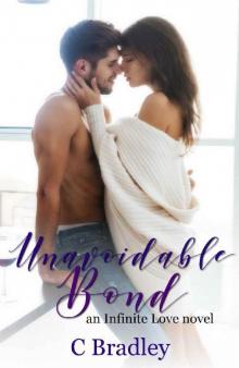 Unavoidable Bond (Infinite Love Series Book 1) Read online