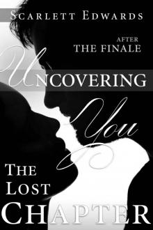Uncovering You 11: The Lost Chapter Read online