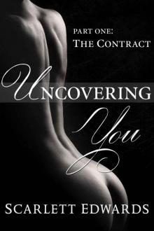 Uncovering You: The Contract (Uncovering You, #1) Read online