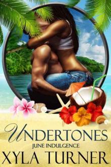 Undertones: A June Indulgence (An Indulgences Novella Book 7)