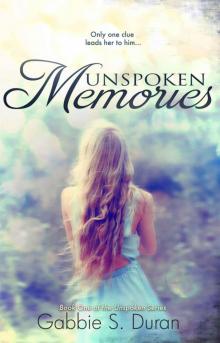 Unspoken Memories (Unspoken Series) Read online