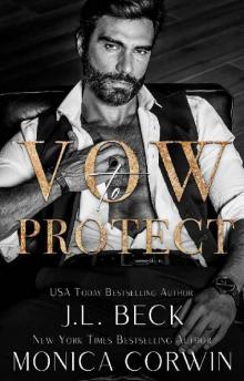 Vow to Protect: A Dark Mafia Arranged Marriage Romance Read online