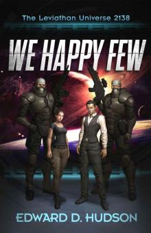 We Happy Few: The Leviathan Universe 2138