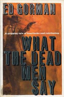 What the Dead Men Say Read online