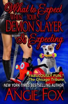 What to Expect When Your Demon Slayer is Expecting (Biker Witches Mystery Book 8) Read online