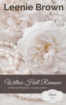 Willow Hall Romance: A Pride and Prejudice Variation Series Read online