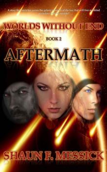 Worlds Without End: Aftermath (Book 2) Read online