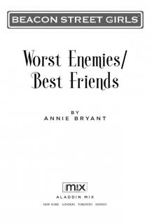 Worst Enemies/Best Friends Read online