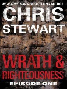 (Wrath-01)-Wrath & Righteousness (2012) Read online