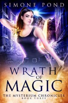 Wrath of Magic (The Mysterium Chronicles Book Book 3) Read online