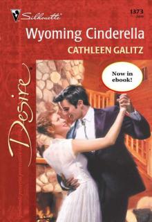 Wyoming Cinderella (Silhouette Desire) Read online