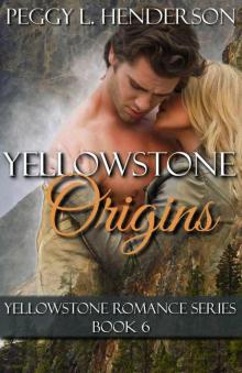 Yellowstone Origins: Yellowstone Romance Series, Book 6 Read online