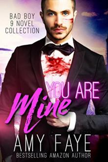 You Are Mine (Bad Boy 9 Novel Collection)