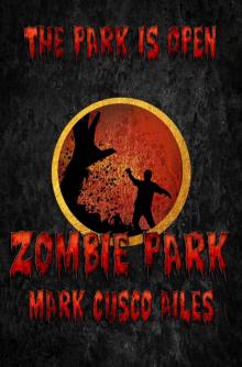 Zombie Park (The Z-Day Trilogy Book 1) Read online