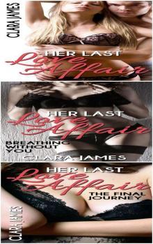 3 BOOK BUNDLE  Her Last Love Affair ,  Her Last Love Affair: Breathing Without You  AND  Her Last Love Affair: The Final Journey Read online
