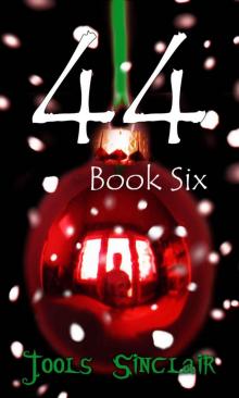 44: Book Six Read online