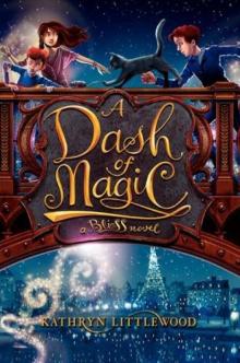 A Dash of Magic: A Bliss Novel Read online