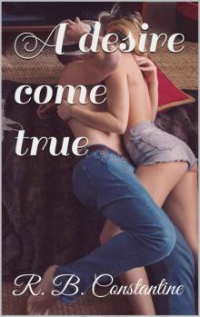 A desire come true (The Never Changing Wish Book 1)