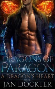 A Dragon's Heart: (Dragons of Paragon - Book 1) Read online
