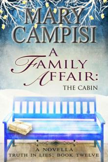 A Family Affair: The Cabin: A Novella (Truth in Lies Book 12) Read online