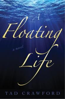 A Floating Life Read online