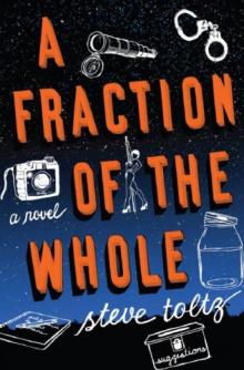 A Fraction of the Whole: A Novel Read online