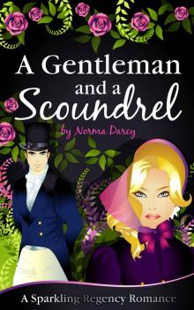 A Gentleman and a Scoundrel (The Regency Gentlemen Series) Read online