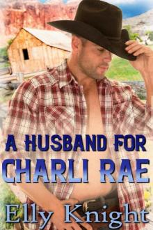 A Husband for Charli Rae Read online