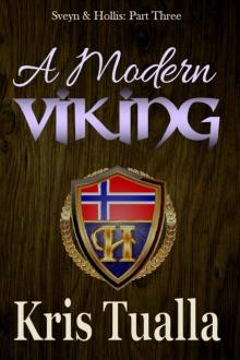A Modern Viking: Sveyn & Hollis: Part Three (The Hansen Series - Sveyn & Hollis Book 3) Read online
