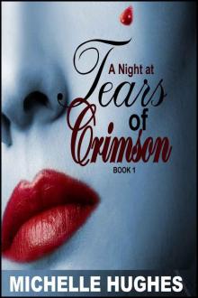 A Night at Tears of Crimson (Tears of Crimson Vampire Nightclub) Read online