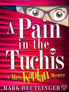 A Pain in the Tuchis Read online
