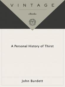 A Personal History of Thirst