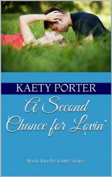 A Second Chance for Lovin'