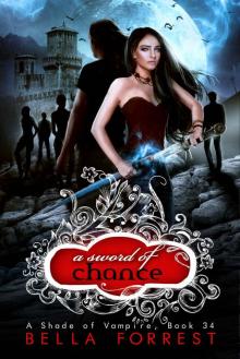 A Shade of Vampire 34: A Sword of Chance Read online