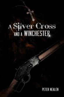 A Silver Cross and a Winchester (Jed Horn Supernatural Thrillers Book 2) Read online