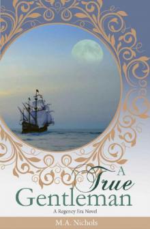 A True Gentleman (Regency Love Book 2) Read online